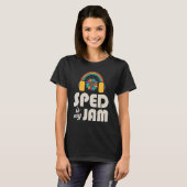 T-shirt SPED Est Mon Jam Enseignant Enseignant Spécial Ens (Devant entier)