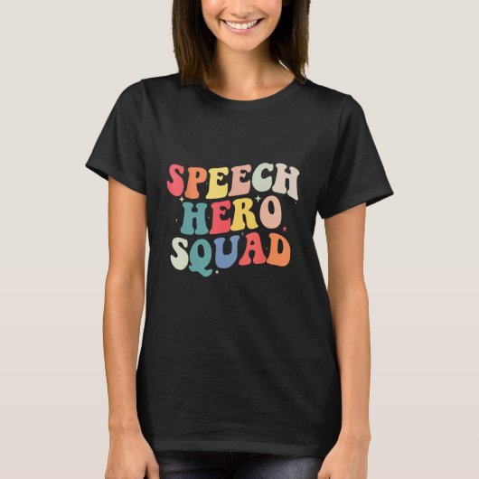 T-shirt Speech Language Pathologist Speech Hero Squad  SLP (Devant)