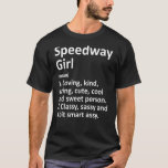 T-shirt Speedway Girl In Indiana Funny City Home Roots<br><div class="desc">Speedway Girl In Indiana Funny City Home Roots</div>