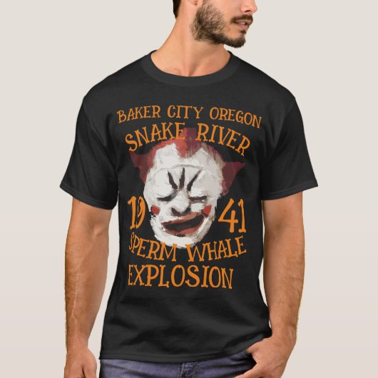 T-shirt Sperm Whale Explosion BAKER CITY OU SNAKE RIVER (Devant)