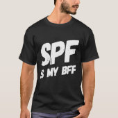 T-shirt SPF est mon BFF Dermatologue écran solaire (Devant)