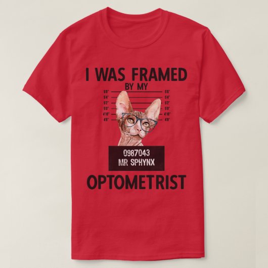 T-shirt Sphynx Cat with Eyeglasses I Was Framed Optometry  (Design devant)