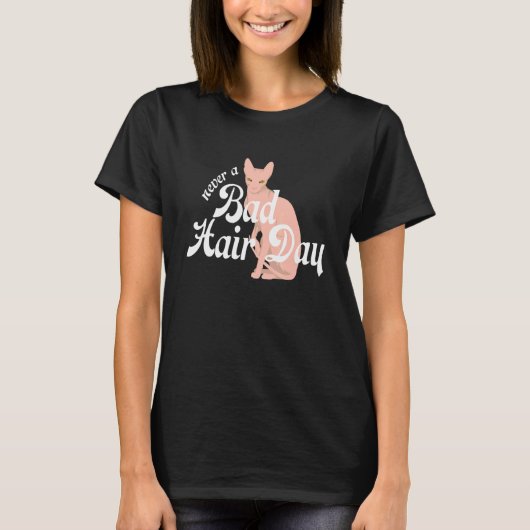 T-shirt Sphynx Chat Feline Bald Jamais un mauvais cheveux (Devant)