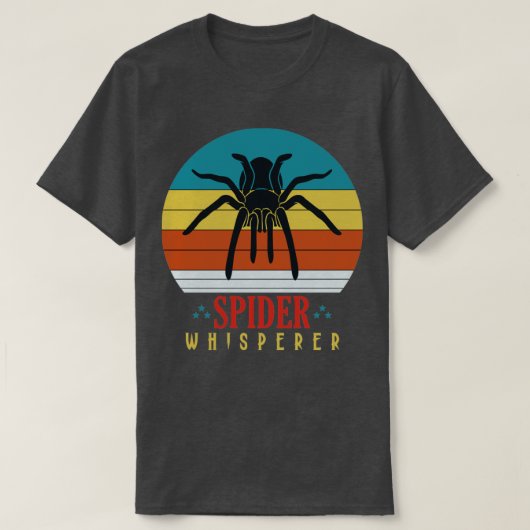 T-shirt Spider Whisperer Tarantula Animal Spider (Design devant)