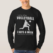 T-shirt Spike and Chuckle - Je ne joue que mon volleyball (Devant)