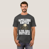T-shirt Spilling Coffee Is Like Losing A Balloon4 boy (Devant entier)