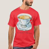 T-shirt Spilling Tea (Devant)