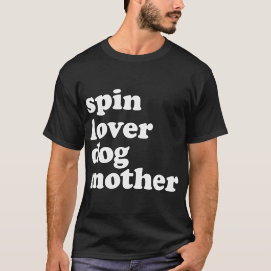 T-shirt Spin Lover Chien Mère Drôle Entraînement Gym Amour (Devant)