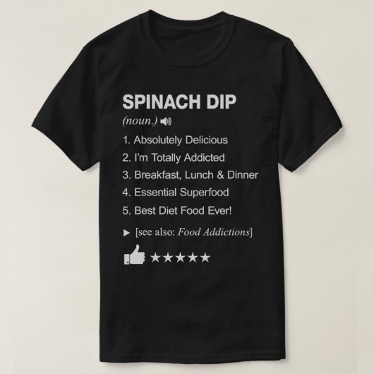 T-shirt Spinach Dip Définition Signifiant Drôle (Design devant)