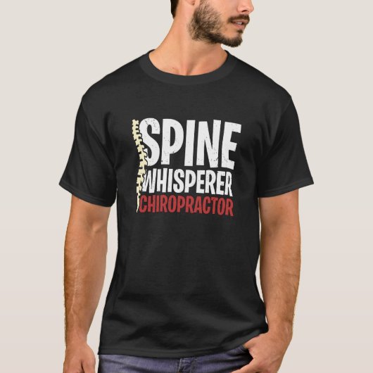T-shirt Spine Whisperer Chiropractor Physical Therapist Ch (Devant)