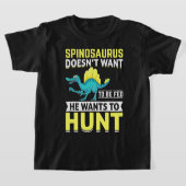 T-shirt Spinosaurus Ne Veut Pas Être Nourri Il Veut Chasse (Poser)
