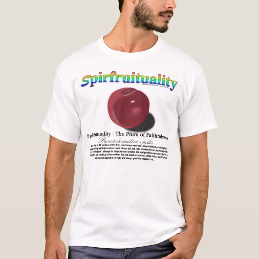 T-shirt Spirfruituality : La prune de la fidélité (Devant)