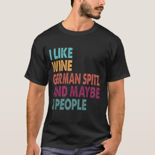 T-shirt SpitzJ'aime le vin mon spitz allemand et peut-être
