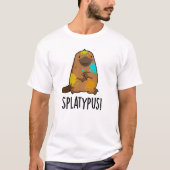 T-shirt Splatypus drôle Animal Platypus Pun (Devant)