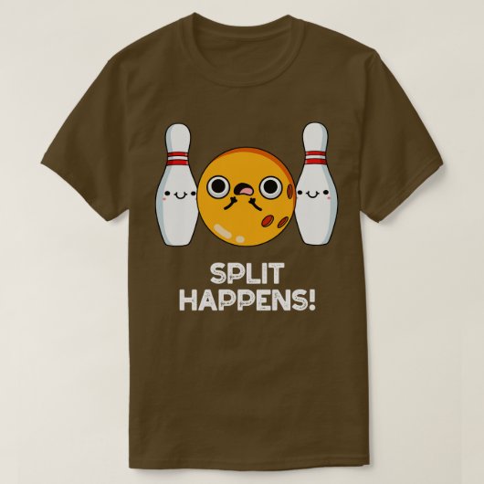 T-shirt Split Hapens Dont Bowl Your Top Cute Bowling Pun 1 (Design devant)