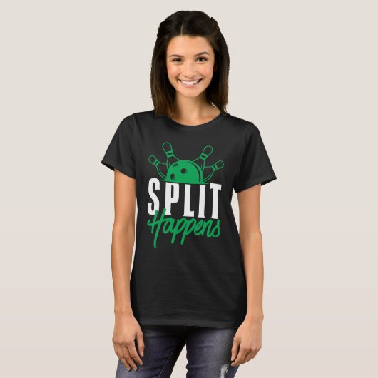 T-shirt Split Happens Funny Bowling Team Bowler Pin Humor (Devant entier)