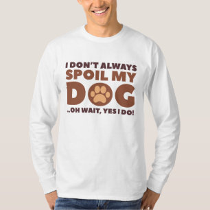 T-shirt Spoil Mon Chien