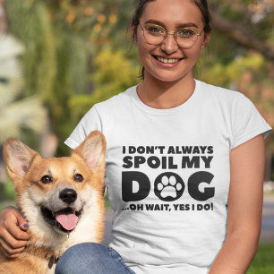 T-shirt Spoil Mon Chien