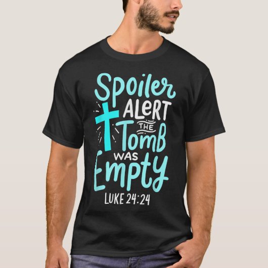 T-shirt Spoiler Alert Tomb Était Vide Pâques Religieux Chr (Devant)