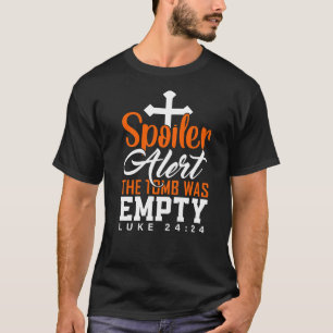 T-shirt Spoiler Alert Tomb Était Vide Pâques Religieux Chr