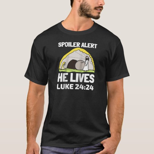 T-shirt Spoiler Alerte Il Vit Luc 24 24 Jésus chrétien (Devant)