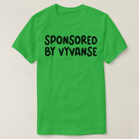 T-shirt sponsorisé par Vyvanse (Design devant)