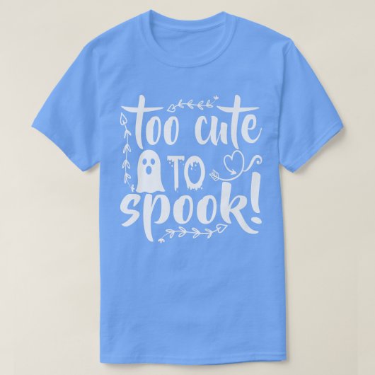 T-shirt Spooky Halloween Too Cute To Spook (Design devant)