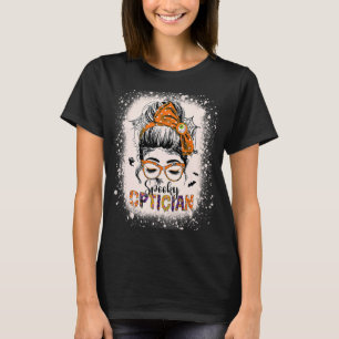 T-shirt Spooky Optician Eye Docteur Halloween Messy Bun Op