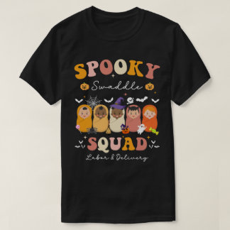T-shirt Spooky Swaddle Squad Labor & Delivery Halloween