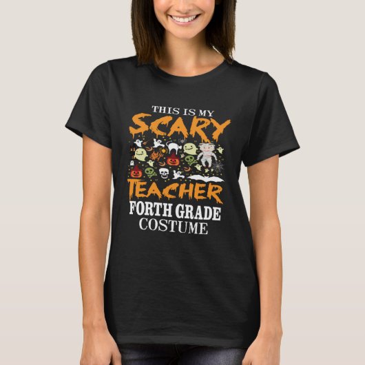 T-shirt Spooky This Is My Scary 4th Grade Teacher Hallowee (Devant)