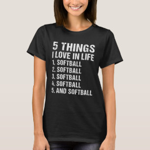 T-shirt Sport 5 choses que j'aime dans la vie softball