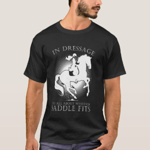 T-shirt Sports équestres Dressage Équitation Citation drôl