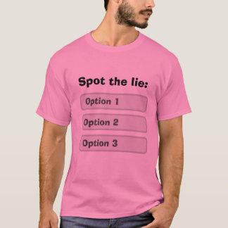T-shirt Spot the lie Deux vérités un mensonge