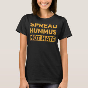 T-shirt Spread Hummus Not Hate Vegetarian