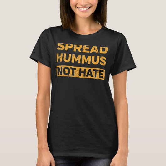T-shirt Spread Hummus Not Hate Vegetarian (Devant)