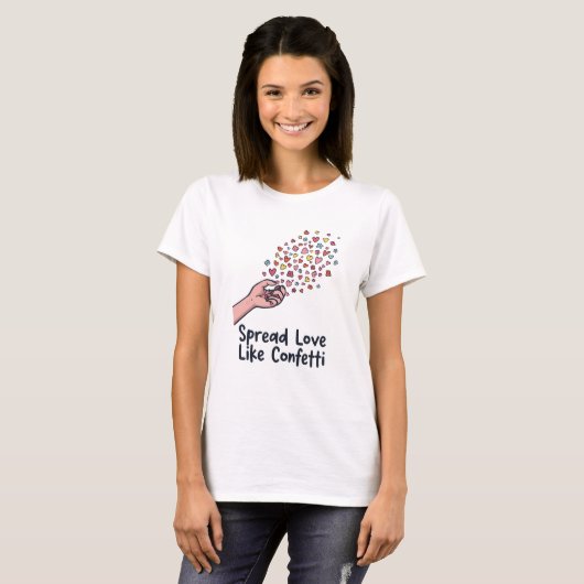 T-shirt Spread Love Like Confetti – World Kindness Day Tee (Devant entier)