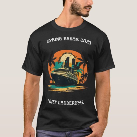 T-shirt Spring Break 2023 Fort Lauderdale Florida Cruise (Devant)