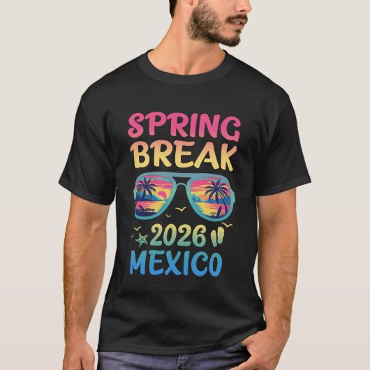 T-shirt Spring Break Mexico 2026 Vacation Trip Sunglasses  (Devant)