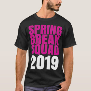 T-shirt Spring Break Squad 2019 retour africain -
