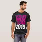 T-shirt Spring Break Squad 2019 retour africain - (Devant entier)