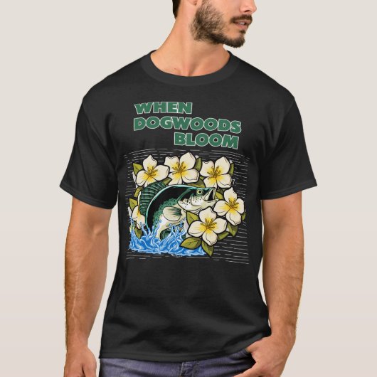 T-shirt Spring Crappie Fishing Dogwoods Bloom (Devant)