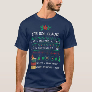 T-shirt SQL Clause Noël beau cadeau pour le développeur