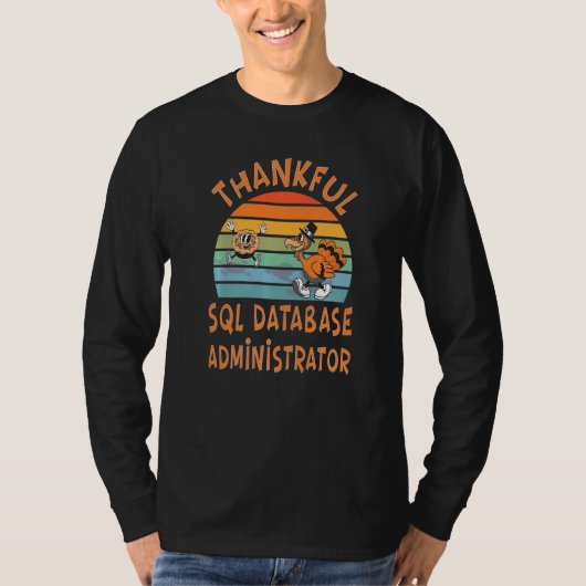 T-shirt SQL Database Administrator Job  Thanksgiving (Devant)