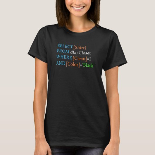 T-shirt Sql Joke Programmer Web Developer Humour Programmi (Devant)