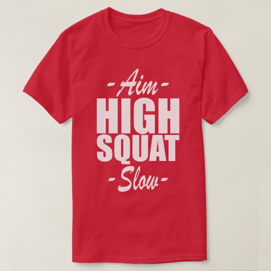 T-shirt Squat Aim High Squat Lent w (Design devant)