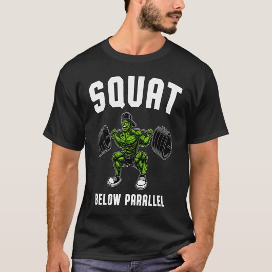 T-shirt Squat Below Parallel  Weightlifting Workout Gym Me (Devant)