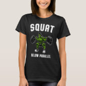 T-shirt Squat Below Parallel Weightlifting Workout Gym Me (Devant)