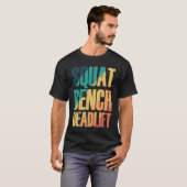 T-shirt Squat Bench Deadlift Bodybuilding Muscles (Devant entier)