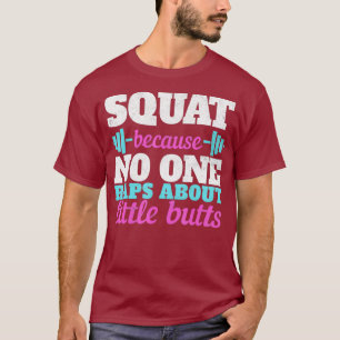 T-shirt Squat Parce Que Personne Ne Viole À Propos Des Pet