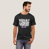 T-shirt Squat, Poussée, Répétez ! (Devant entier)